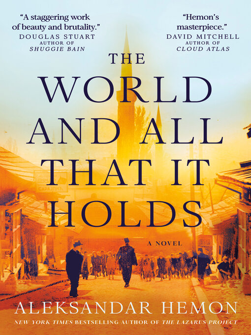 Title details for The World and All That It Holds by Aleksandar Hemon - Available